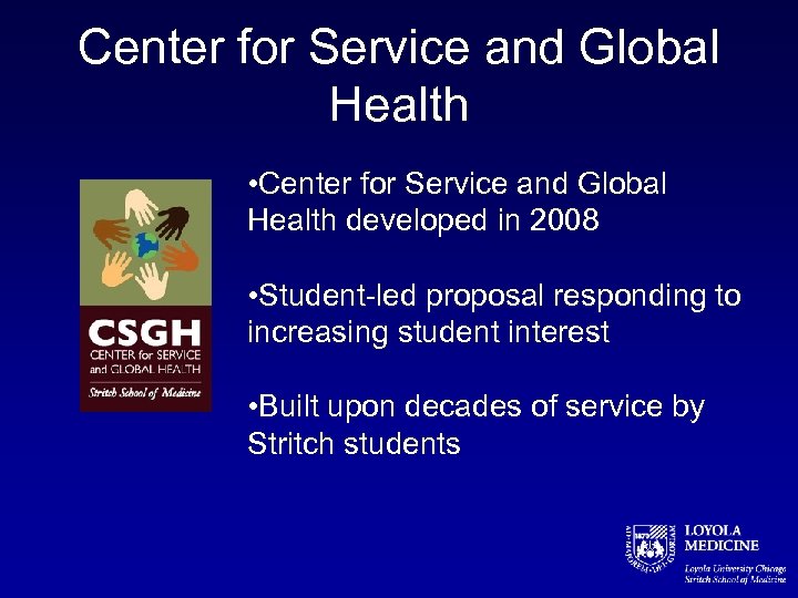 Center for Service and Global Health • Center for Service and Global Health developed