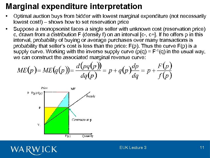 Marginal expenditure interpretation • • Optimal auction buys from bidder with lowest marginal expenditure