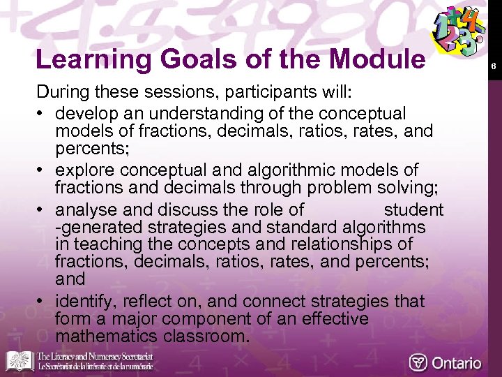 Learning Goals of the Module During these sessions, participants will: • develop an understanding