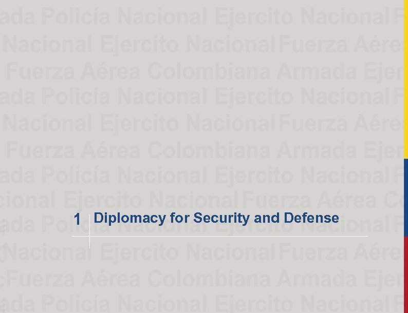 1 Diplomacy for Security and Defense 