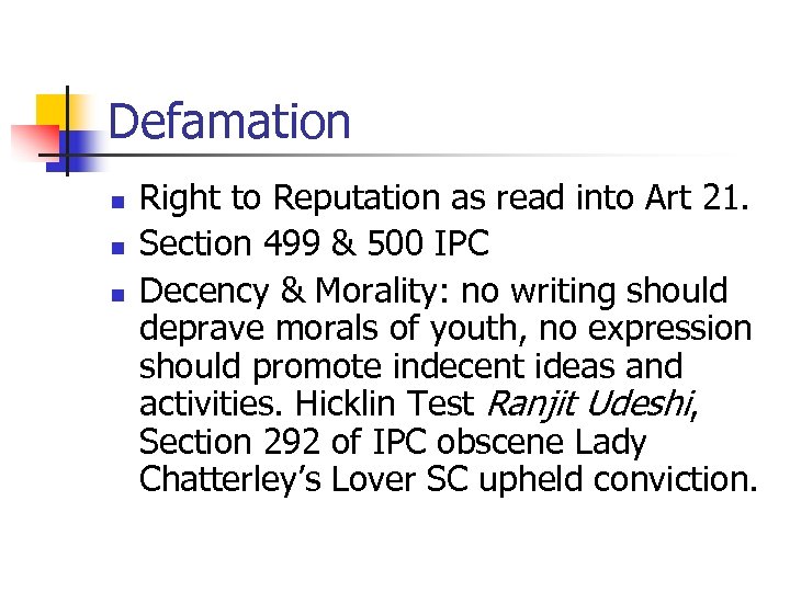 Defamation n Right to Reputation as read into Art 21. Section 499 & 500