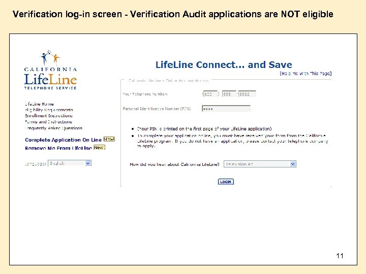 Verification log-in screen - Verification Audit applications are NOT eligible 11 