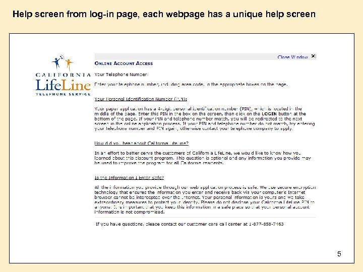 Help screen from log-in page, each webpage has a unique help screen 5 