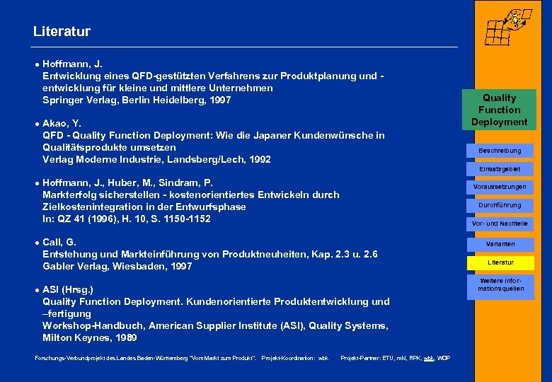 Literatur · Hoffmann, J. Entwicklung eines QFD-gestützten Verfahrens zur Produktplanung und entwicklung für kleine