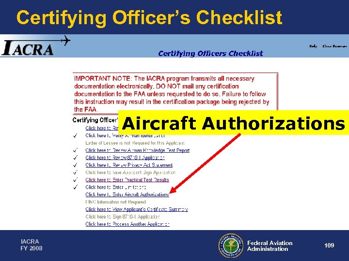 Certifying Officer’s Checklist Aircraft Authorizations IACRA FY 2008 Federal Aviation Administration 109 