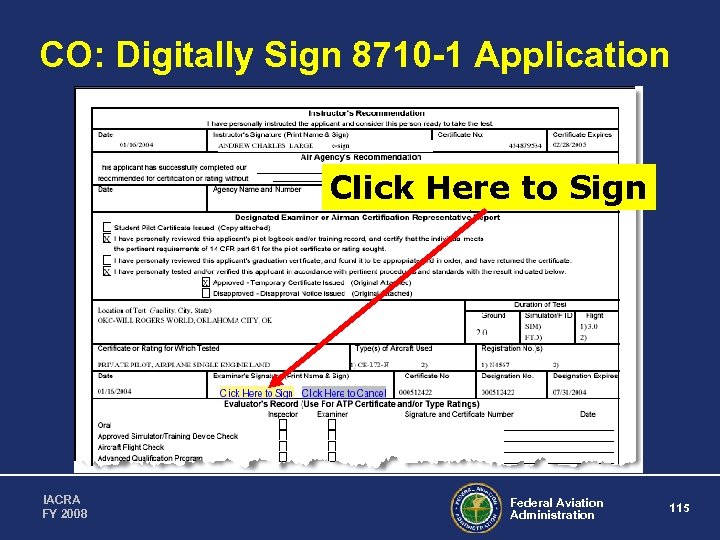 CO: Digitally Sign 8710 -1 Application Click Here to Sign IACRA FY 2008 Federal