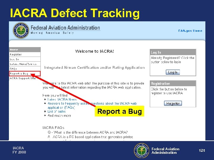 IACRA Defect Tracking Report a Bug IACRA FY 2008 Federal Aviation Administration 125 