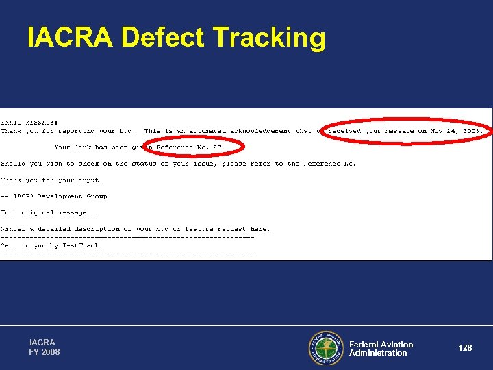 IACRA Defect Tracking IACRA FY 2008 Federal Aviation Administration 128 
