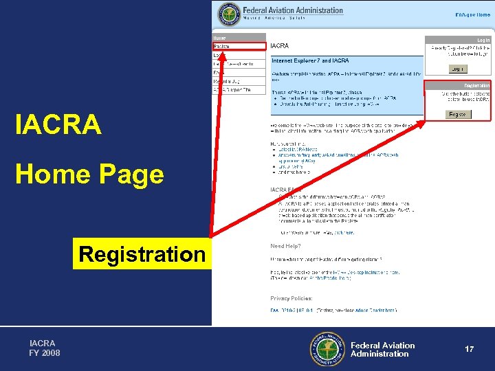 IACRA Home Page Registration IACRA FY 2008 Federal Aviation Administration 17 