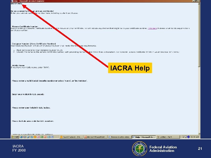 IACRA Help IACRA FY 2008 Federal Aviation Administration 21 