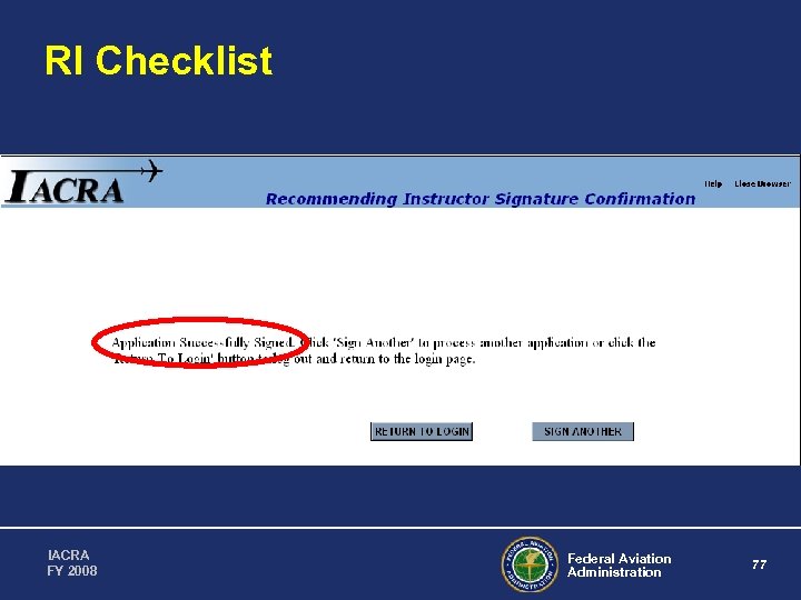 RI Checklist IACRA FY 2008 Federal Aviation Administration 77 