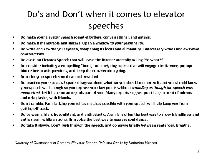 Do’s and Don’t when it comes to elevator speeches • • • Do make