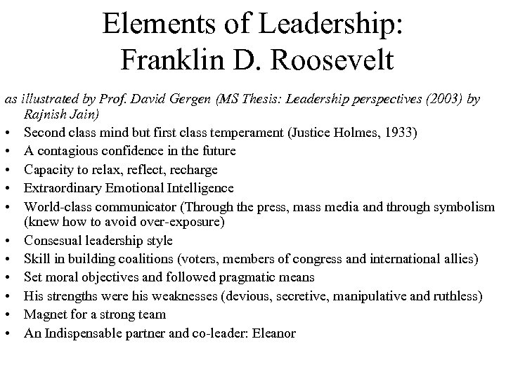 Elements of Leadership: Franklin D. Roosevelt as illustrated by Prof. David Gergen (MS Thesis: