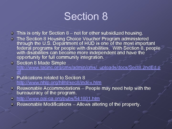 Section 8 This is only for Section 8 – not for other subsidized housing.