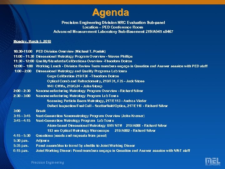 Agenda Precision Engineering Division NRC Evaluation Sub-panel Location – PED Conference Room Advanced Measurement