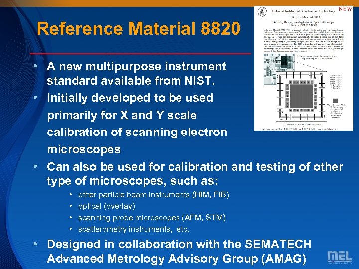 Reference Material 8820 • A new multipurpose instrument calibration standard available from NIST. •
