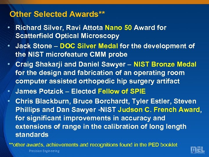 Other Selected Awards** • Richard Silver, Ravi Attota Nano 50 Award for Scatterfield Optical