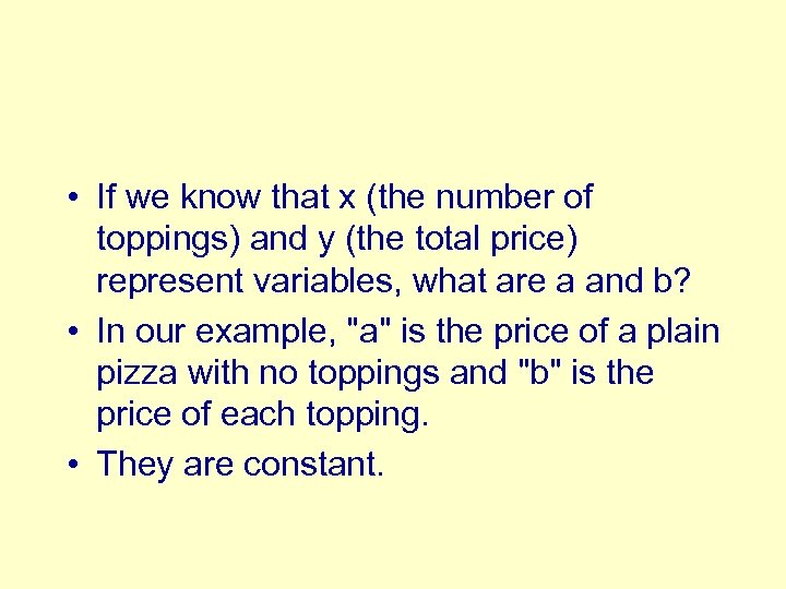  • If we know that x (the number of toppings) and y (the