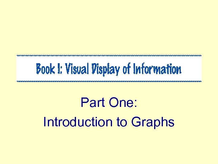 Part One: Introduction to Graphs 