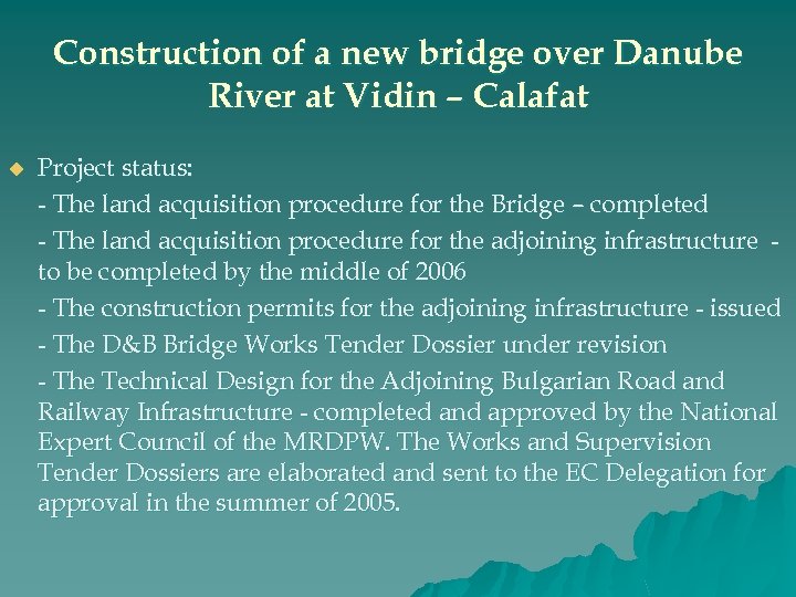Construction of a new bridge over Danube River at Vidin – Calafat u Project