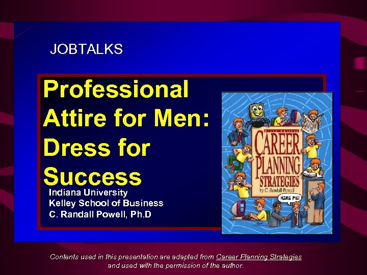 JOBTALKS Professional Attire for Men: Dress for Success Indiana University Kelley School of Business