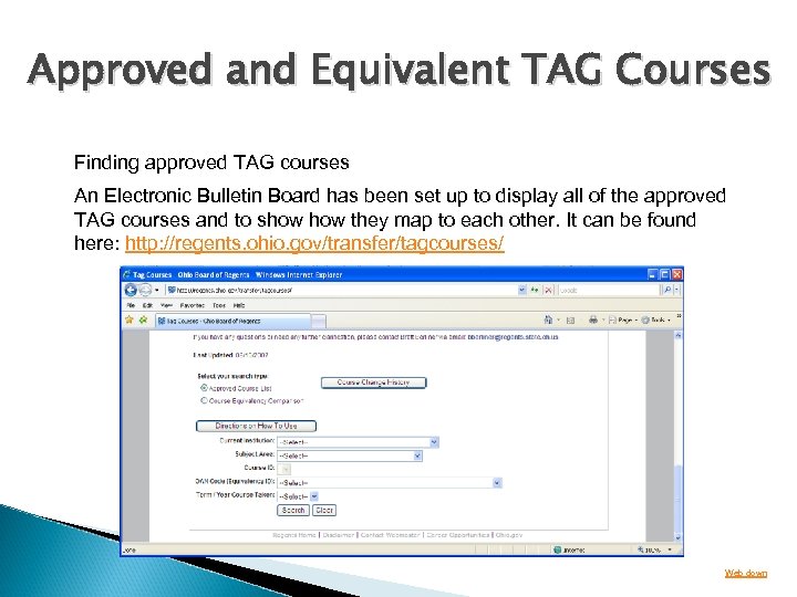 Approved and Equivalent TAG Courses Finding approved TAG courses An Electronic Bulletin Board has