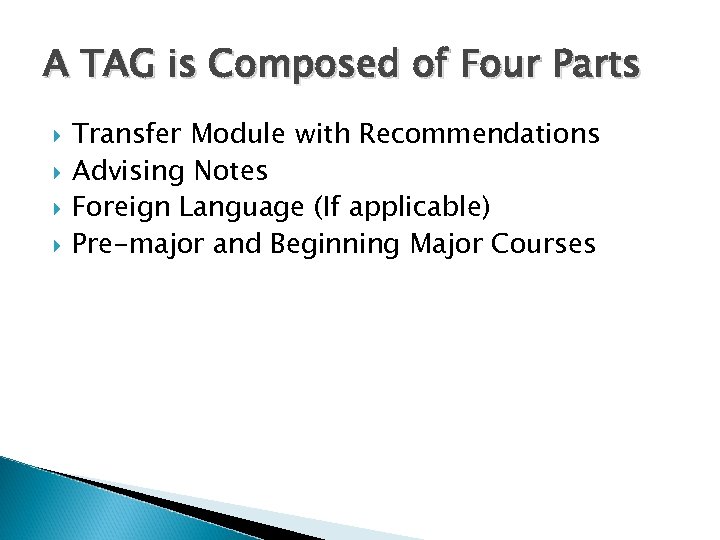 A TAG is Composed of Four Parts Transfer Module with Recommendations Advising Notes Foreign