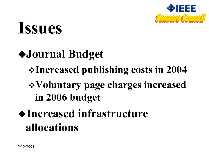 Issues u. Journal Budget v. Increased publishing costs in 2004 v. Voluntary page charges