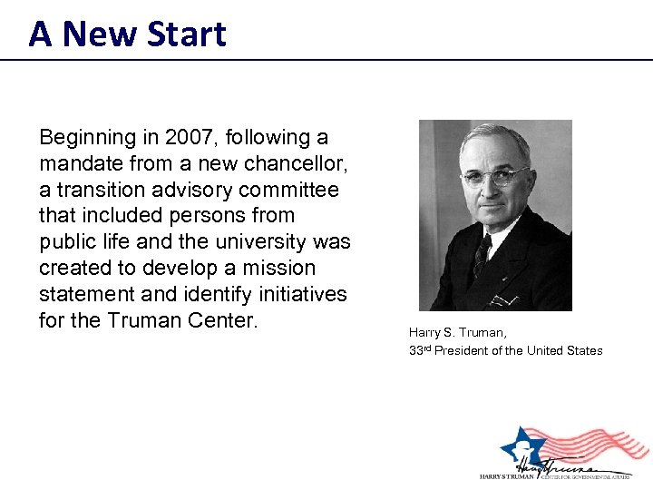 A New Start Beginning in 2007, following a mandate from a new chancellor, a