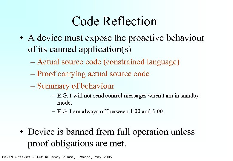 Code Reflection • A device must expose the proactive behaviour of its canned application(s)