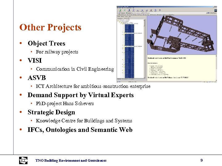 Other Projects • Object Trees • For railway projects • VISI • Communication in