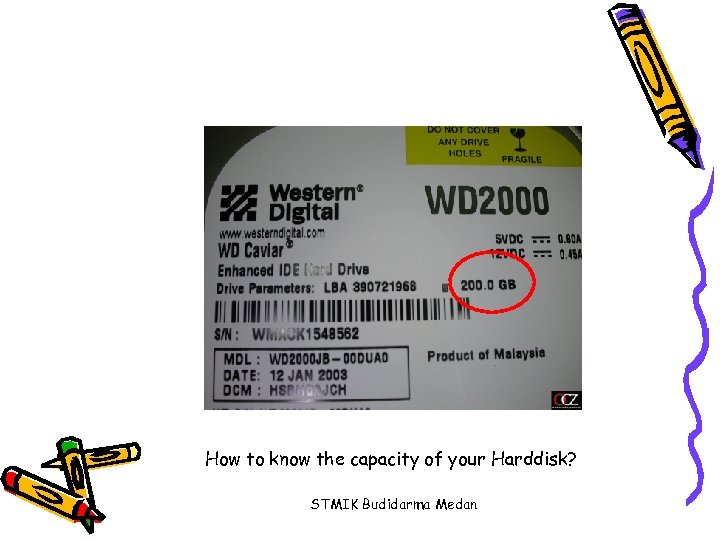 How to know the capacity of your Harddisk? STMIK Budidarma Medan 