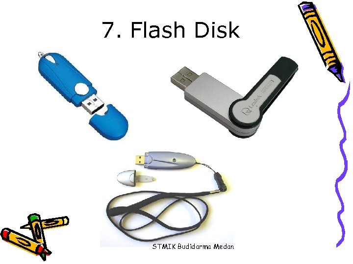 7. Flash Disk STMIK Budidarma Medan 