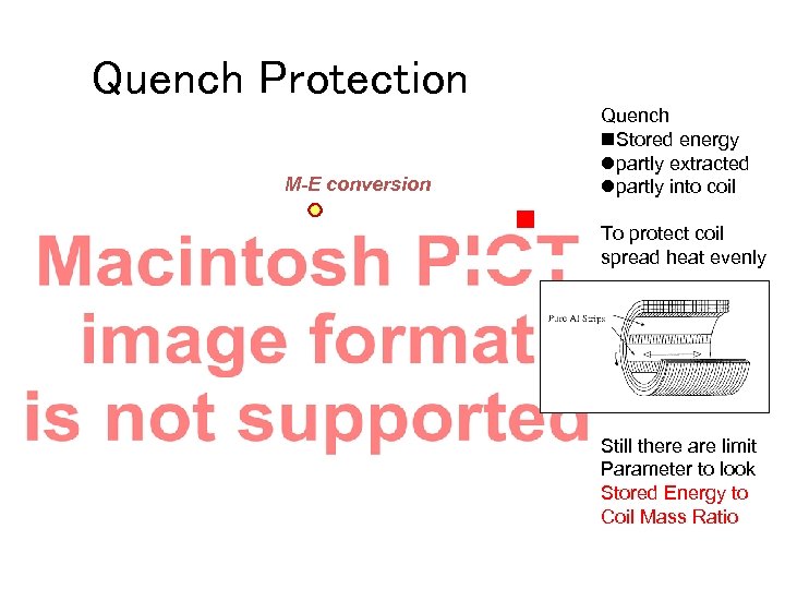 Quench Protection M-E conversion Quench n. Stored energy lpartly extracted lpartly into coil To