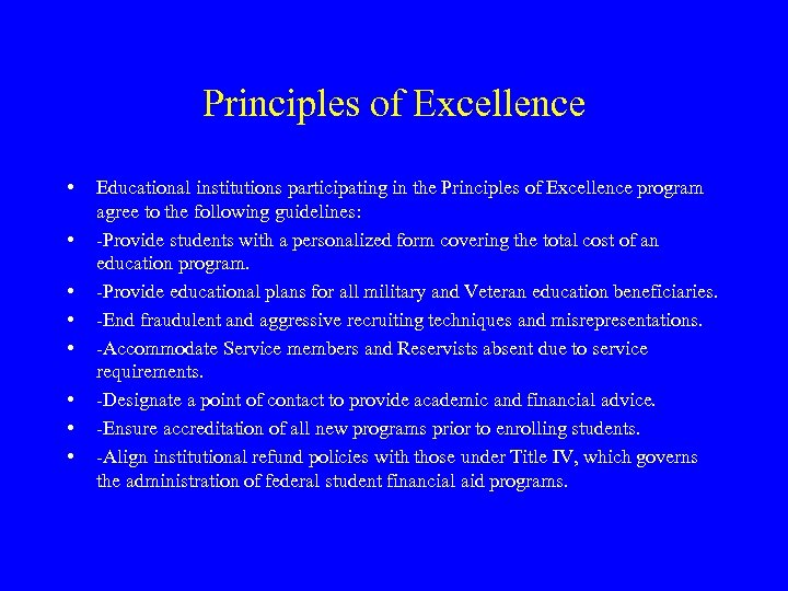 Principles of Excellence • • Educational institutions participating in the Principles of Excellence program