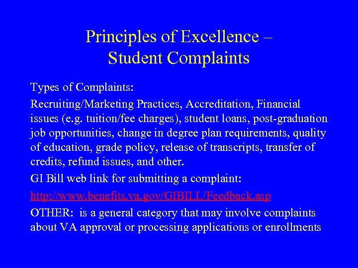 Principles of Excellence – Student Complaints Types of Complaints: Recruiting/Marketing Practices, Accreditation, Financial issues