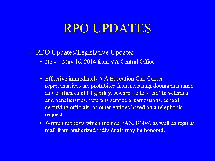 RPO UPDATES – RPO Updates/Legislative Updates • New – May 16, 2014 from VA
