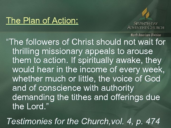 The Plan of Action: “The followers of Christ should not wait for thrilling missionary