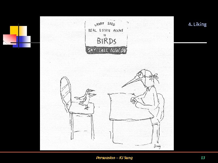 4. Liking Persuasion – KJ Sung 13 