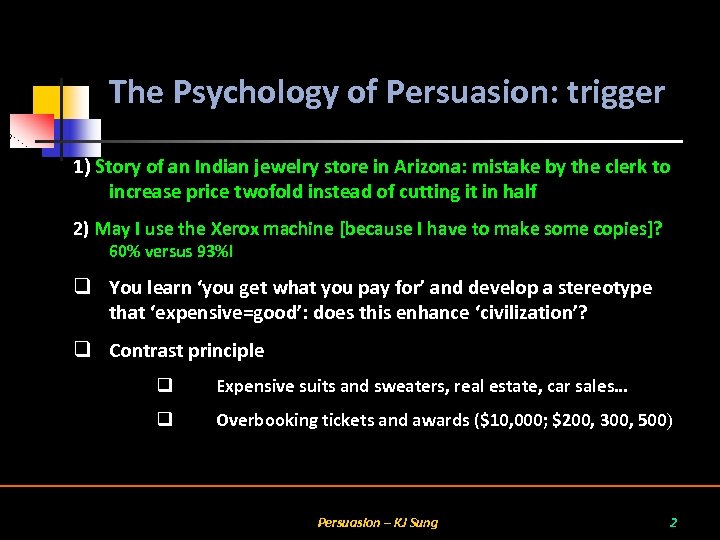 The Psychology of Persuasion: trigger 1) Story of an Indian jewelry store in Arizona: