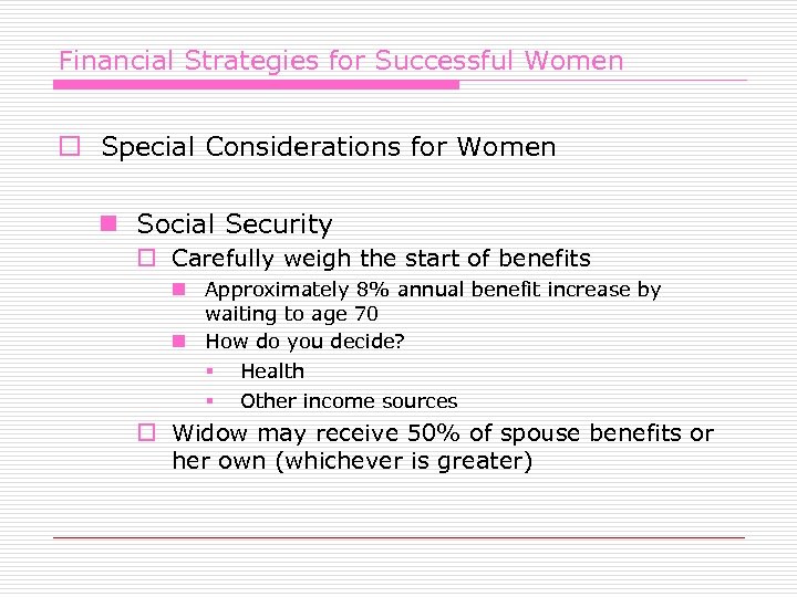 Financial Strategies for Successful Women o Special Considerations for Women n Social Security o