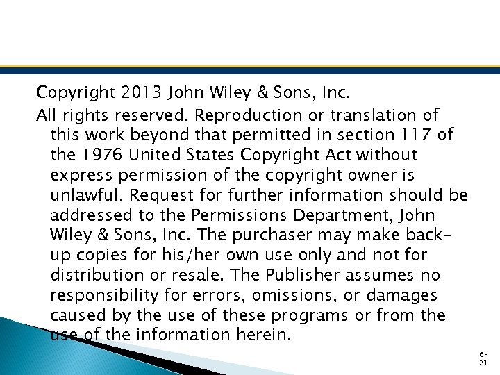 Copyright 2013 John Wiley & Sons, Inc. All rights reserved. Reproduction or translation of