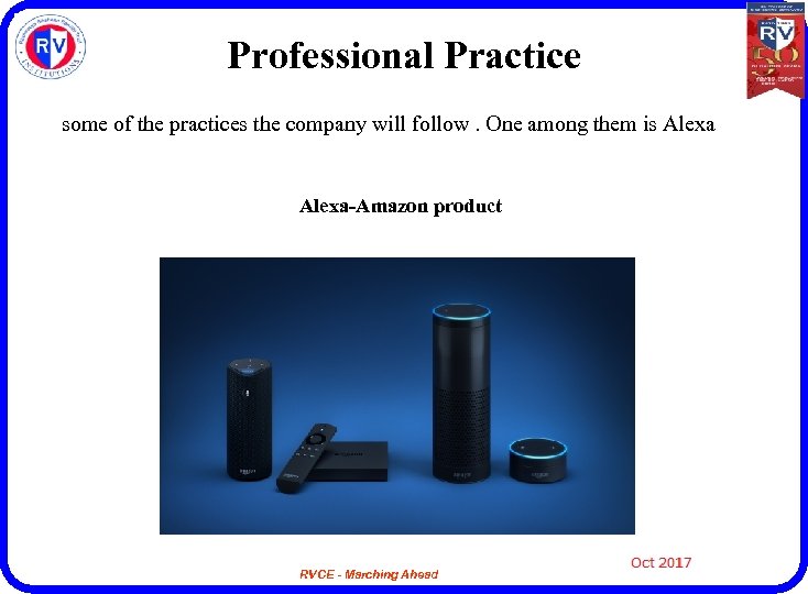 Professional Practice some of the practices the company will follow. One among them is