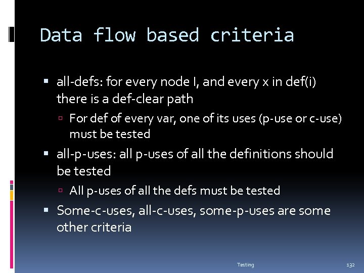 Data flow based criteria all-defs: for every node I, and every x in def(i)