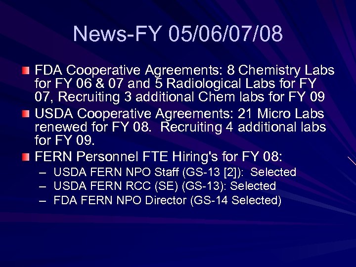 News-FY 05/06/07/08 FDA Cooperative Agreements: 8 Chemistry Labs for FY 06 & 07 and