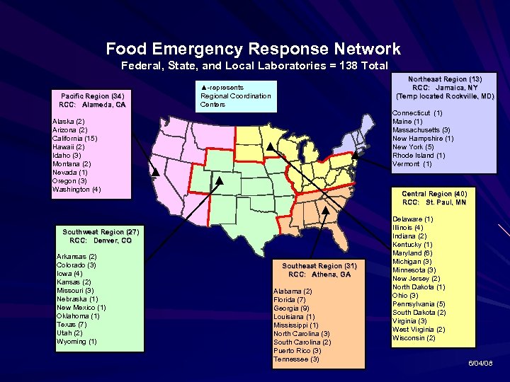 Food Emergency Response Network Federal, State, and Local Laboratories = 138 Total Pacific Region