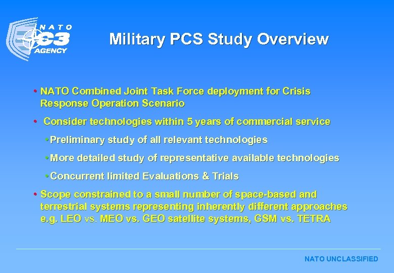 Military PCS Study Overview • NATO Combined Joint Task Force deployment for Crisis Response