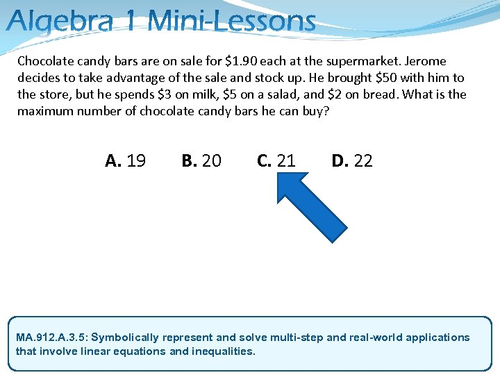 Chocolate candy bars are on sale for $1. 90 each at the supermarket. Jerome