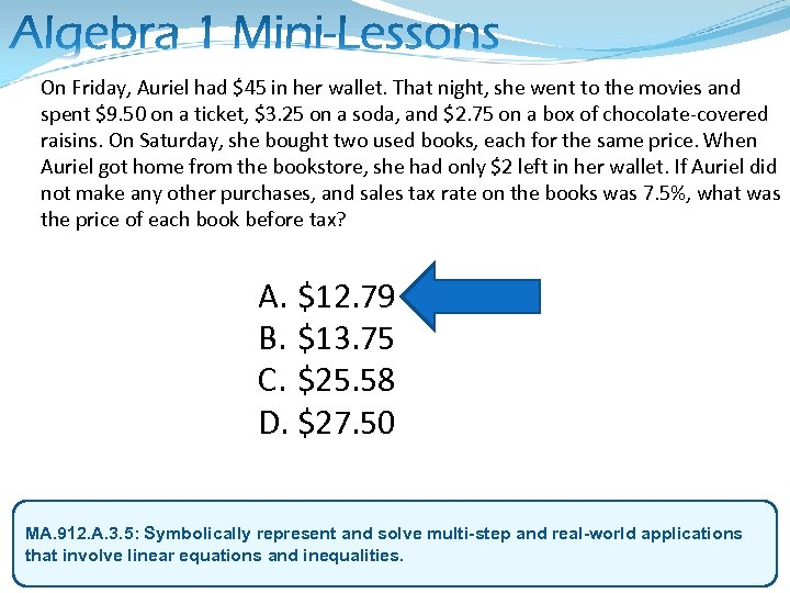 On Friday, Auriel had $45 in her wallet. That night, she went to the