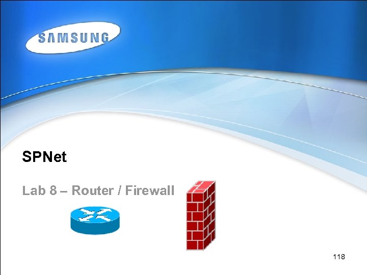SPNet Lab 8 – Router / Firewall 118 